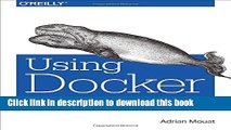 [Popular] Using Docker: Developing and Deploying Software with Containers Paperback OnlineCollection