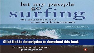 [Popular] Let My People Go Surfing: The Education of a Reluctant Businessman Hardcover Online