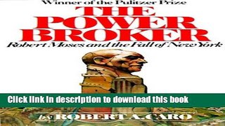 [Popular] The Power Broker: Robert Moses and the Fall of New York Hardcover Free
