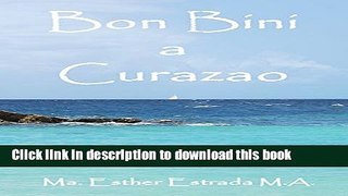 [Download] Bon Bini a Curazao (Un mundo lleno de sorpresas) (Spanish Edition) Paperback Free