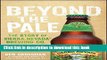 [Popular] Beyond the Pale: The Story of Sierra Nevada Brewing Co. Paperback Free