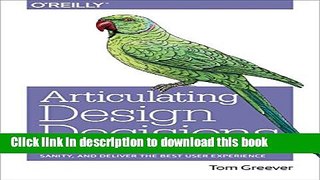 [Popular] Articulating Design Decisions: Communicate with Stakeholders, Keep Your Sanity, and