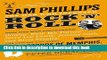 [Popular] Sam Phillips: The Man Who Invented Rock  n  Roll Paperback Online