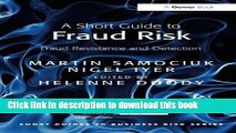 A Short Guide to Fraud Risk: Fraud Resistance and Detection (Short Guides to Business Risk) For Free