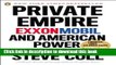 [Popular] Private Empire: ExxonMobil and American Power Hardcover Collection