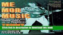 [Popular] Me, the Mob, and the Music: One Helluva Ride with Tommy James   The Shondells Hardcover