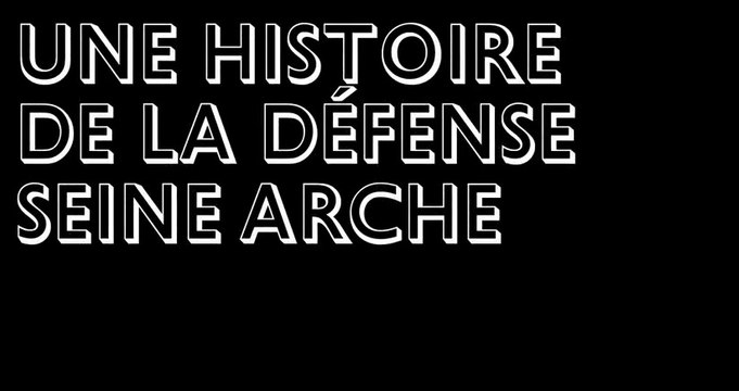 Une Histoire de La Defense Seine Arche par Francois Leclercq