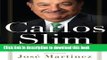 [Popular] Carlos Slim: The Richest Man in the World/The Authorized Biography Hardcover Collection