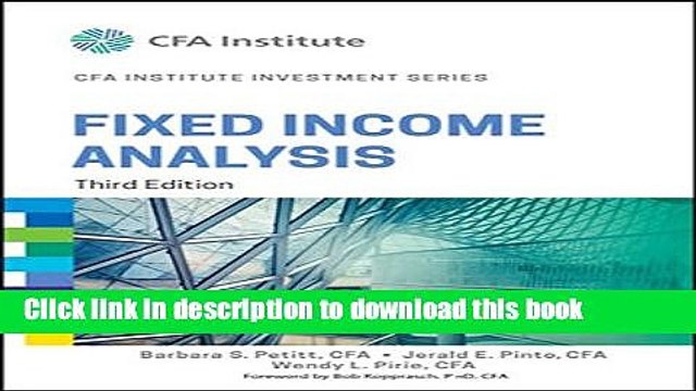 [Download] Fixed Income Analysis (CFA Institute Investment Series) Kindle Free