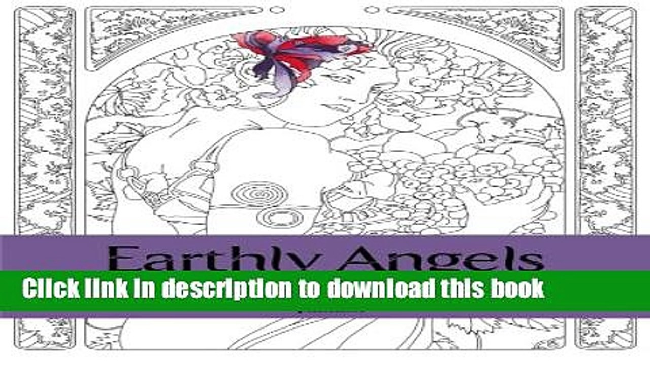 [Read PDF] Earthly Angels: A beautiful and relaxing coloring book (1) (Volume 1) Ebook Online