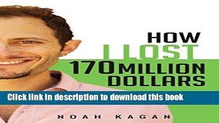 [Popular] How I Lost 170 Million Dollars: My Time as #30 at Facebook Kindle Free