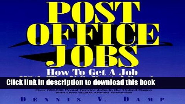 [Download] Post Office Jobs: How to Get a Job With the U.S. Postal Service Paperback Free