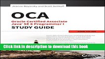 [Popular] OCA: Oracle Certified Associate Java SE 8 Programmer I Study Guide: Exam 1Z0-808