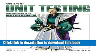 [Popular] The Art of Unit Testing: with examples in C# Paperback Free