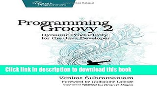 [Popular] Programming Groovy 2: Dynamic Productivity for the Java Developer (Pragmatic