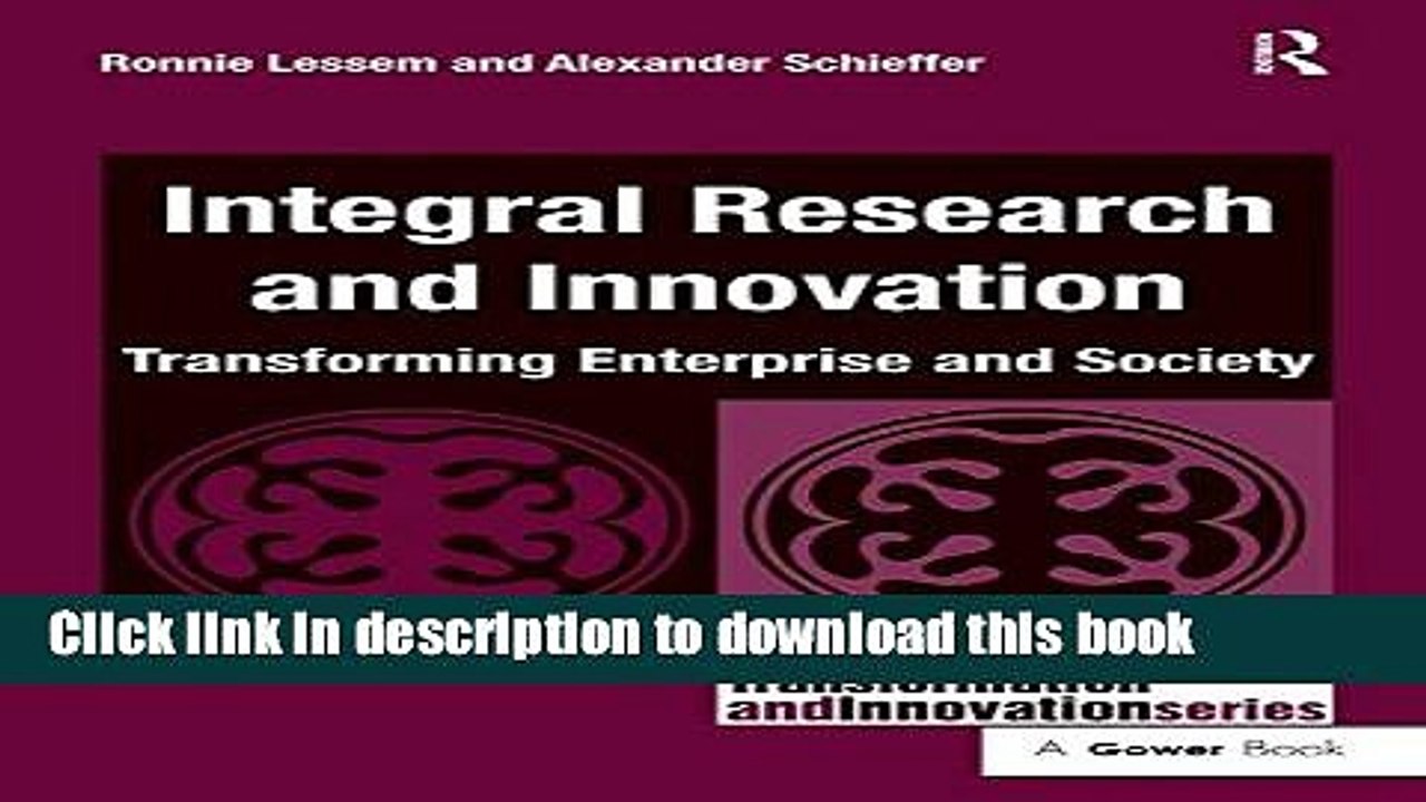 [Read PDF] Integral Research and Innovation: Transforming Enterprise and Society (Transformation