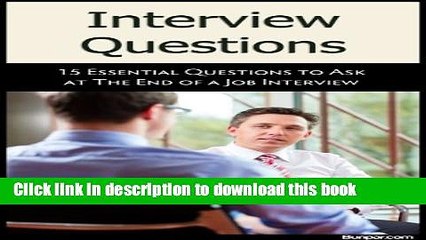 [Download] Career Advice: 15 Essential Questions to Ask at the End of a Job Interview Paperback Free