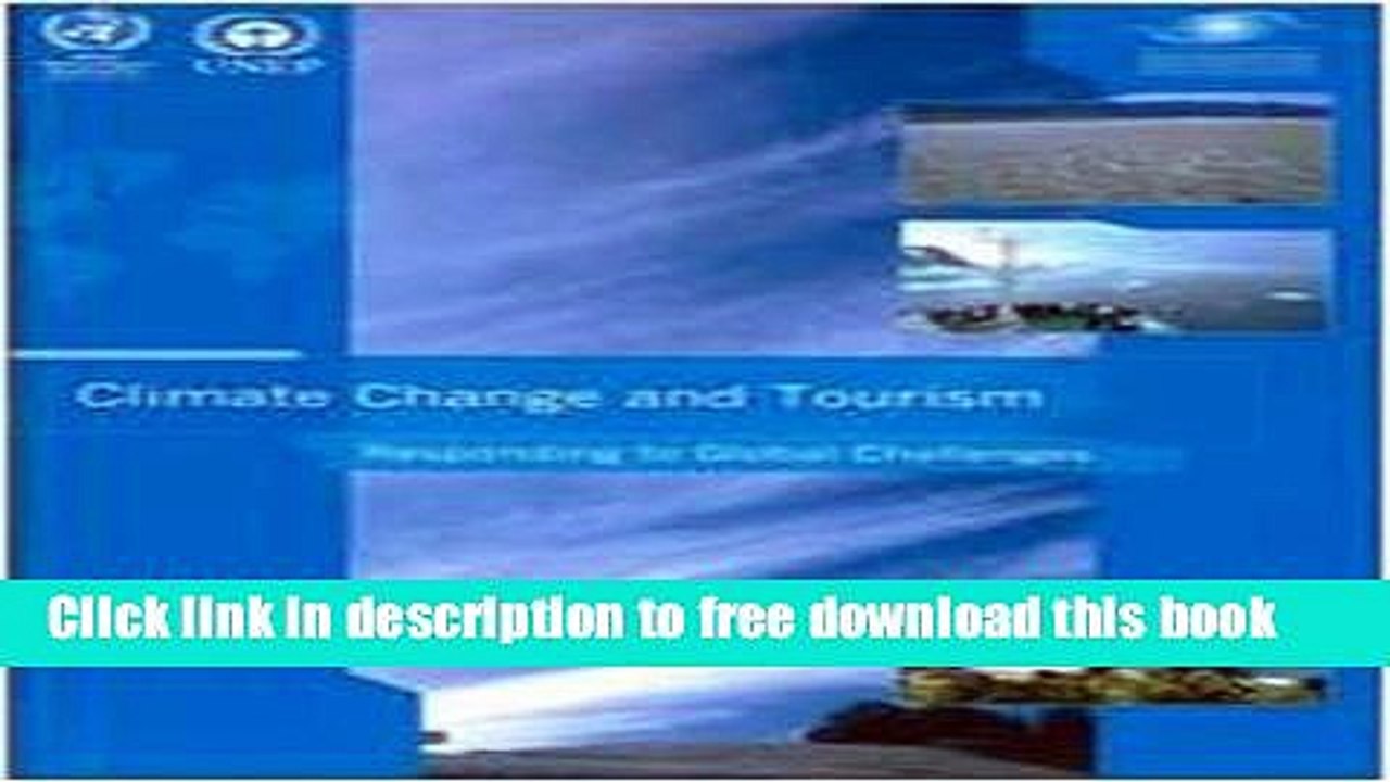 [Download] Climate Change and Tourism - Responding to Global Challenges Paperback Collection