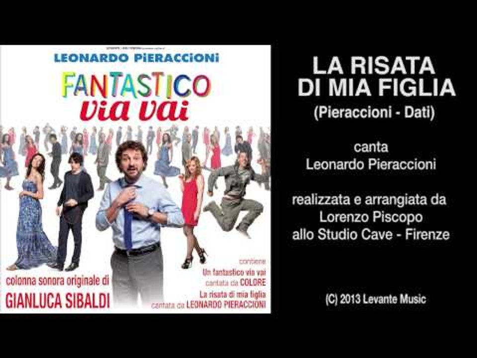 Leonardo Pieraccioni - La Risata Di Mia Figlia...