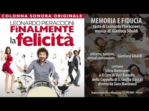 Leonardo Pieraccioni - Memoria e fiducia - Finalmente la Felicità - Colonna Sonora Ufficiale