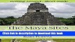 [Download] The Maya Sites - Hidden Treasures of the Rain Forest: Getting Around - Short Guide