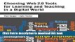 [Download] Choosing Web 2.0 Tools for Learning and Teaching in a Digital World Hardcover Free