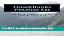 [Download] QuickBooks Practice Set: QuickBooks Experience using Realistic Transactions for