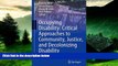 Must Have  Occupying Disability: Critical Approaches to Community, Justice, and Decolonizing