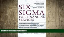 READ book  Six Sigma for Financial Services: How Leading Companies Are Driving Results Using