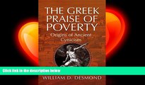 there is  The Greek Praise of Poverty: The Origins Of Ancient Cynicism