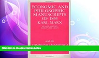 there is  The Economic and Philosophic Manuscripts of 1844 and the Communist Manifesto (Great