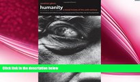 complete  Humanity: A Moral History of the Twentieth Century, Second Edition