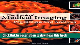 [Download] Handbook of Medical Imaging: Processing and Analysis Management (Biomedical