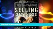 READ book  Selling Sickness: How the World s Biggest Pharmaceutical Companies Are Turning Us All