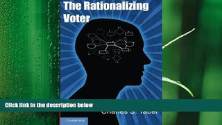 there is  The Rationalizing Voter (Cambridge Studies in Public Opinion and Political Psychology)