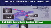 [Download] Musculoskeletal Imaging: A Concise Multimodality Approach Kindle Online