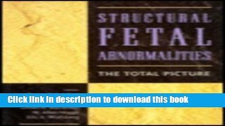 [Download] Structural Fetal Abnormalities: the Total Picture Kindle Free