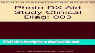 [Download] Photo DX Aid Study Clinical Diag Kindle Collection