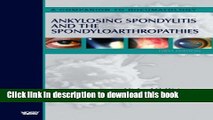 [Download] Ankylosing Spondylitis and the Spondyloarthropathies: A Companion to Rheumatology 3E,