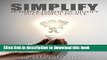 [Popular] SIMPLIFY: 25 Simple Habits of Highly Successful People (The Power of Habit) Paperback Free