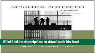 [Popular] Managerial Accounting: An Introduction to Concepts, Methods and Uses Hardcover Free