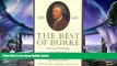 there is  The Best of Burke: Selected Writings and Speeches of Edmund Burke (Conservative