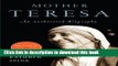 [Download] Mother Teresa (Revised Edition): An Authorized Biography Kindle Collection