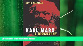 behold  Karl Marx: A Biography; Fourth Edition