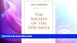 different   The Society of the Spectacle: Annotated Edition