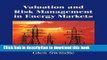 [Popular] Valuation and Risk Management in Energy Markets Paperback Free