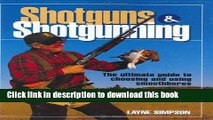 [Download] Shotguns   Shotgunning (Firearms) Paperback Free