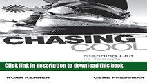 [Popular] Chasing Cool: Standing Out in Today s Cluttered Marketplace Paperback Free
