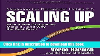 [Popular] Scaling Up: How a Few Companies Make It...and Why the Rest Don t (Rockefeller Habits