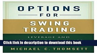 [Popular] Options for Swing Trading: Leverage and Low Risk to Maximize Short-Term Trading